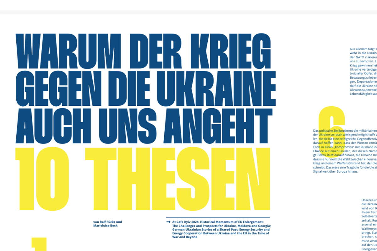 Was steht bei Russ­lands Krieg gegen die Ukraine auf dem Spiel? Was ist zu tun? Zehn Thesen von Ralf Fücks und Marie­luise Beck im Gast­bei­trag für das Cafe Kyiv Magazin.